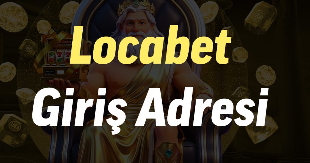 locabet giriş adresi